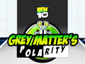 เกมส์Ben 10 Grey Matter's Polarity