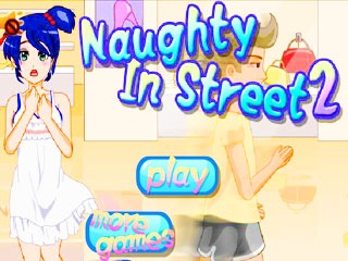เกมส์ Naughty In Street 2